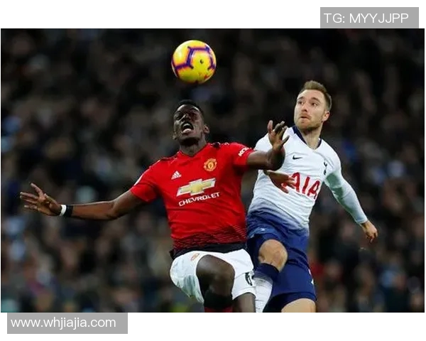 热刺对阵曼联足球比赛直播精彩瞬间回顾与分析